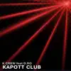 Kapott Club (feat. D.ro) [Radio Edit] - Single album lyrics, reviews, download