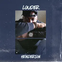Louder - Single by Hendersin album reviews, ratings, credits