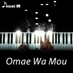 Omae Wa Mou - Single by Fonzi M album reviews, ratings, credits