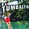 El Tumbaito - Single album lyrics, reviews, download