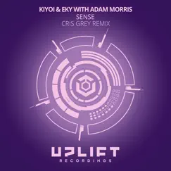 Sense (Cris Grey Remix) - Single by Kiyoi & Eky & Adam Morris album reviews, ratings, credits
