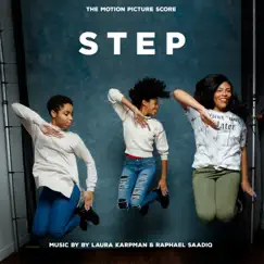 Step (The Motion Picture Score) by Laura Karpman & Raphael Saadiq album reviews, ratings, credits