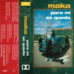 Para Mí Se Queda - Single by Maka album reviews, ratings, credits