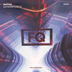 Downforce - Single by Natixx album reviews, ratings, credits