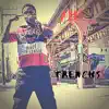 Trenches - Single album lyrics, reviews, download