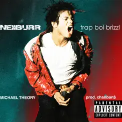 Michael Theory - Single by Trap Boi Brizzl & Neiiburr album reviews, ratings, credits