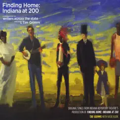 Finding Home: Indiana at 200 by Tim Grimm album reviews, ratings, credits