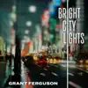 Bright City Lights - Single album lyrics, reviews, download