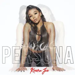 Per$ona - Single by Kendra Jae album reviews, ratings, credits