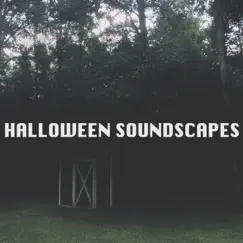 The Haunted Forest: Going Crazy by Halloween Soundscapes, HORROR NIGHTS & Scary Noise album reviews, ratings, credits