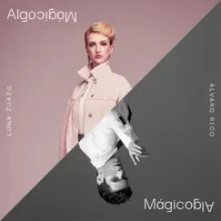 Algo Mágico (feat. Álvaro Rico) Song Lyrics