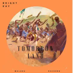 Tomorrow Land - Single by BrightKay & Thully M album reviews, ratings, credits