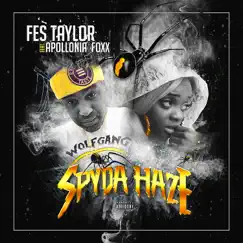 Spyda Haze (feat. Apollonia Fox) - Single by Fes Taylor album reviews, ratings, credits