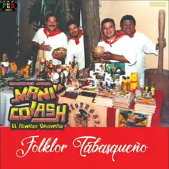 Folklor Tabasqueño by Mani Colash album reviews, ratings, credits