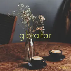 Gibraltar - Single by Anton. album reviews, ratings, credits