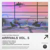 Arrivals Vol. 5 - EP album lyrics, reviews, download