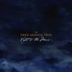 Night & the Music by Fred Hersch album reviews, ratings, credits