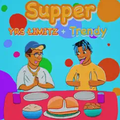 Supper (feat. MrHeada$$trendy) Song Lyrics