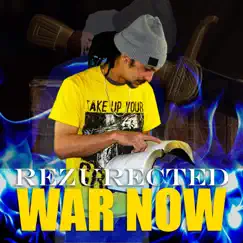 War Now - Single by Rezurected album reviews, ratings, credits