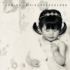 Speechless - Single by Jasmine Le Xia & Jasmine album reviews, ratings, credits