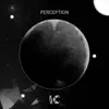 Perception - Single album lyrics, reviews, download