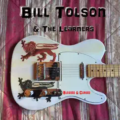 Blessed and Cursed by Bill Tolson & The Learners album reviews, ratings, credits