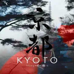 Kyoto - Single by Inzayne album reviews, ratings, credits