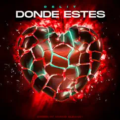 Donde Estes - Single by Delit album reviews, ratings, credits