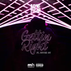 Gettin' Right (feat. Fever GT) Song Lyrics