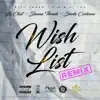 Wishlist (Remix) - Single album lyrics, reviews, download