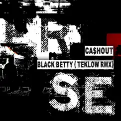 Black Betty (Teklow Rmx) Song Lyrics