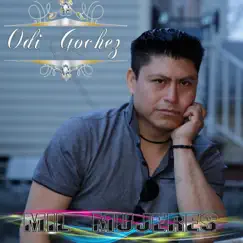 Mil Mujeres - Single by Odi Gochez album reviews, ratings, credits