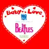 Baby Love: Baby Versions of the Beatles album lyrics, reviews, download