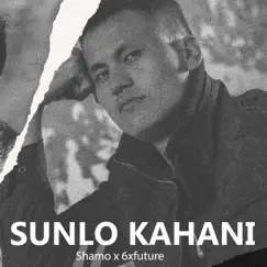 Sunlo Kahani - Single by 6xfuture album reviews, ratings, credits