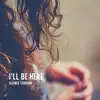 I 'Ll Be Here - Single album lyrics, reviews, download