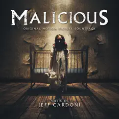 Malicious (Original Motion Picture Soundtrack) by Jeff Cardoni album reviews, ratings, credits