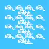 Nah. Nah. Nah. Nah. Nahhh. - Single album lyrics, reviews, download