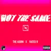 Not the Same - Single album lyrics, reviews, download