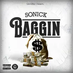 Baggin (Clean) - Single by Sonick album reviews, ratings, credits