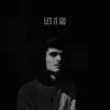 Let It Go - Single album lyrics, reviews, download