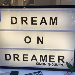 Dream on Dreamer by Simon Thoumire album reviews, ratings, credits