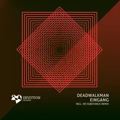 Eingang - Single by Deadwalkman album reviews, ratings, credits