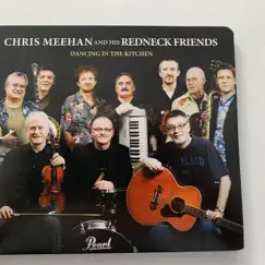 Dancing in the Kitchen by Chris Meehan and His Redneck Friends album reviews, ratings, credits