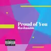 Proud of You - Single album lyrics, reviews, download