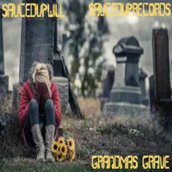 Grandmas Grave(Official Audio) Song Lyrics
