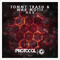 Hex - Single by Tommy Trash & Wax Motif album reviews, ratings, credits