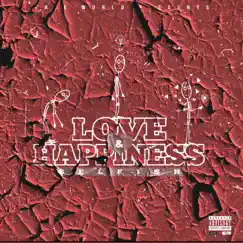 Love & Happiness by $elfish album reviews, ratings, credits