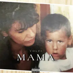 Mama - Single by Volfi album reviews, ratings, credits