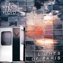 Lights of Paris - Single by The Window In Floyd album reviews, ratings, credits