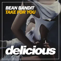 Take For You - Single by Bean Bandit album reviews, ratings, credits